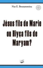Cover von Jésus fils de Marie ou Hiyça fils de Maryam ?