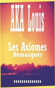 Cover von Les Axiomes Démasqués