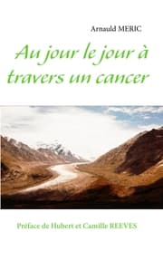 Cover von Au jour le jour à travers un cancer