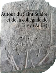 Cover von Autour du Saint Suaire et de la collégiale de Lirey (Aube)