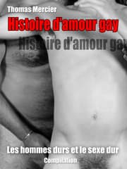 Cover von Les hommes durs et le sexe dur - Romance gay