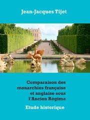 Cover von Comparaison des monarchies française et anglaise sous l'Ancien Régime