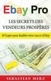 Cover von EBay Pro - Les Secrets Des Vendeurs Prospères