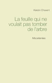 Cover von La feuille qui ne voulait pas tomber de l'arbre