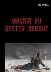 Cover von Mourir ou rester debout