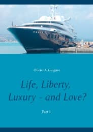 Cover von Life, Liberty, Luxury - and Love?