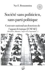 Cover von Société sans politicien, sans parti politique - Concours National aux Fonctions de l'Appareil étatique (CNFAE)