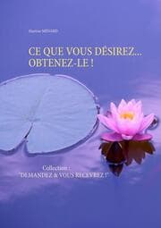 Cover von CE QUE VOUS DÉSIREZ... OBTENEZ-LE !