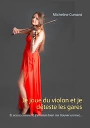 Cover von Je joue du violon et je déteste les gares