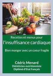 Cover von Recettes et menus pour l'insuffisance cardiaque