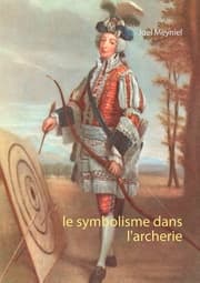Cover von Le symbolisme dans l'archerie