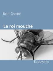 Cover von Le roi mouche