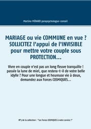 Cover von Mariage ou vie commune en vue ? Sollicitez l'appui de l'invisible pour mettre votre couple sous protection...