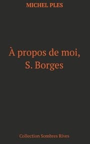 Cover von A propos de moi, S. Borges