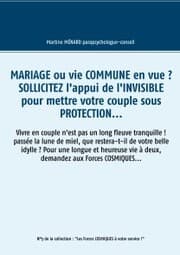 Cover von Mariage ou vie commune en vue ? Sollicitez l'appui de l'invisible pour mettre votre couple sous protection...
