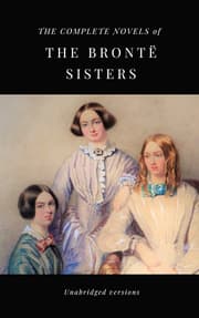 Cover von THE COMPLETE NOVELS OF THE BRONTË SISTERS (unabridged versions)
