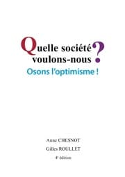 Cover von Quelle société voulons-nous? Osons l'optimisme!