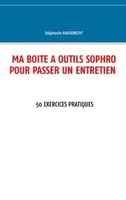 Cover von Ma boîte à outils sophro pour passer un entretien