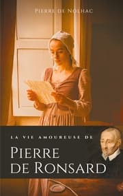 Cover von La vie amoureuse de Pierre de Ronsard