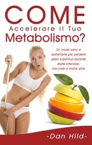 Cover von Come Accelerare il Tuo Metabolismo?
