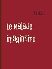 Cover von Le Malade imaginaire