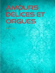 Cover von Amours Délices et Orgues