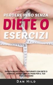Cover von Perdere peso senza diete o esercizi