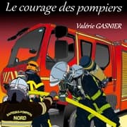 Cover von Le courage des pompiers