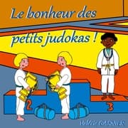 Cover von Le bonheur des petits judokas