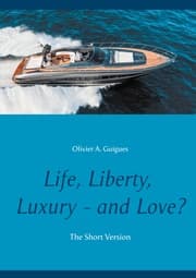 Cover von Life, Liberty, Luxury - and Love?