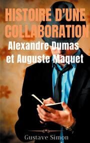 Cover von Histoire d'une collaboration : Alexandre Dumas et Auguste Maquet
