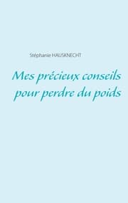 Cover von Mes précieux conseils pour perdre du poids