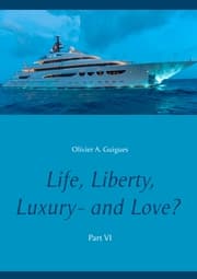 Cover von Life, Liberty, Luxury - and Love? Part VI