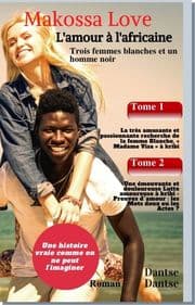 Cover von Makossa Love. Recueil(Tome1&2 ) : La lutte amoureuse et la recherche de Madame Visa