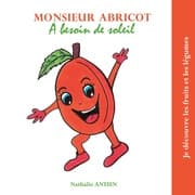 Cover von Monsieur Abricot a besoin de soleil