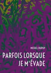 Cover von Parfois lorsque je m'évade