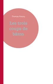 Cover von Les trois coups de bâton
