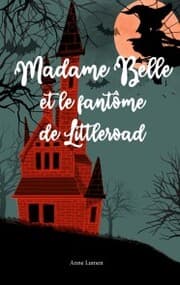 Cover von Madame Belle et le fantôme de Littleroad