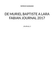Cover von De Muriel baptiste à Lara Fabian journal 2017
