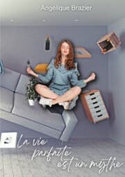 Cover von La vie parfaite est un mythe