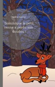 Cover von Dominique le petit renne a perdu son doudou !