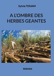 Cover von A l'ombre des herbes géantes