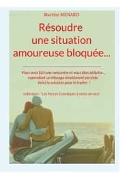 Cover von Résoudre une situation amoureuse bloquée...