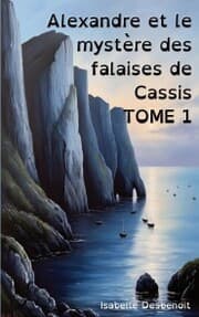 Cover von Alexandre et le mystère des falaises de Cassis Tome 1