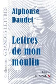 Cover von Lettres de mon moulin (grands caractères)