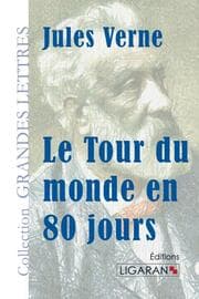 Cover von Le Tour du monde en quatre-vingts jours (grands caractères)