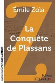 Cover von La Conquête de Plassans (grands caractères)