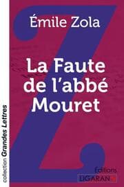 Cover von La Faute de l'abbé Mouret (grands caractères)
