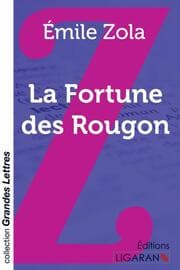 Cover von La Fortune des Rougon (grands caractères)