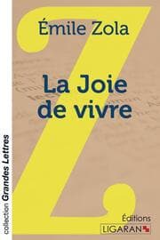 Cover von La Joie de vivre (grands caractères)